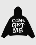 Come Get Me Black Pullover Hoodie